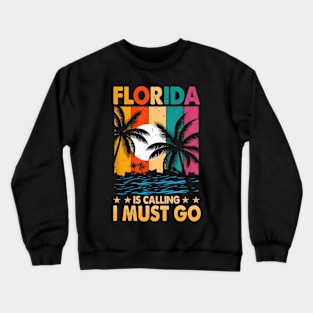 Florida Is Calling I Must Go Vintage Palm Trees Beach Crewneck Sweatshirt